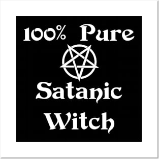 100% Pure Satanic Witch, Fun Gift for Witch on Mugs, and Accessories Posters and Art